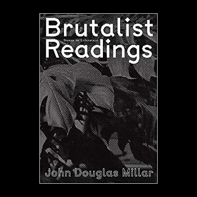 Brutalist Readings: Essays on Literature
