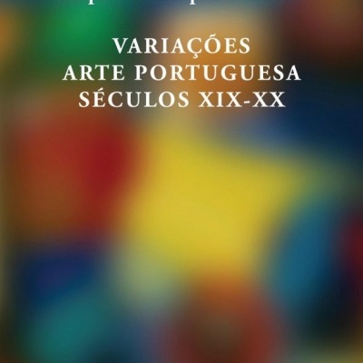 Variações - Arte Portuguesa - Séculos XIX-XX