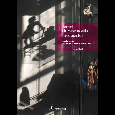 Llansol: A luminosa vida dos objectos