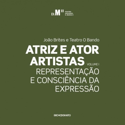 Atriz e Ator Artistas - Vol. I - Representação e Consciência da Expressão