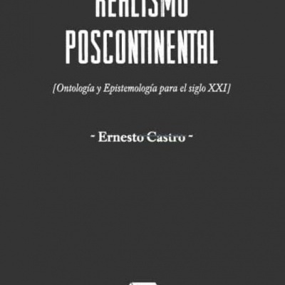 Realismo Poscontinental: Ontologia y epistemologia para el siglo XXI