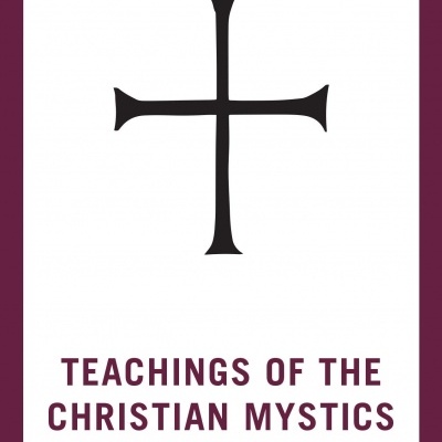 Teachings of the Christian Mystics