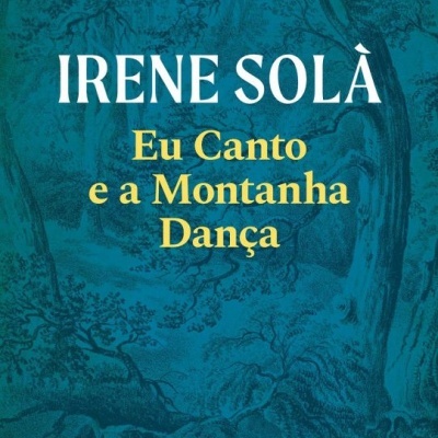 «Eu Canto e a Montanha Dança