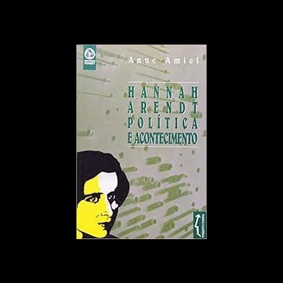 Hannah Arendt, Política e Acontecimento