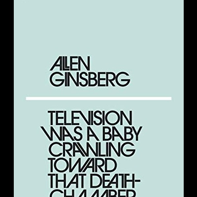 Television Was A Baby Crawling Towards