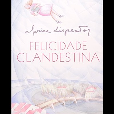 Felicidade Clandestina