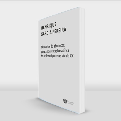 Memórias do século XX para a contestação satírica da ordem vigente no século XXI