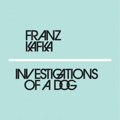Investigations Of A Dog