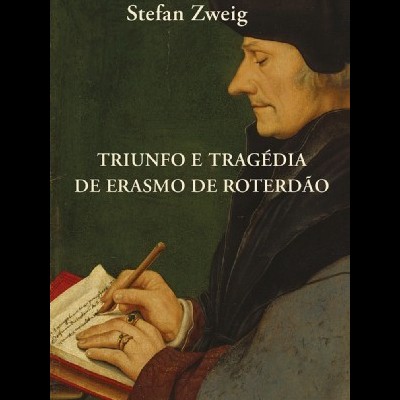 Triunfo e Tragédia de Erasmo de Roterdão