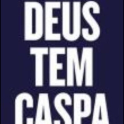 Deus Tem Caspa