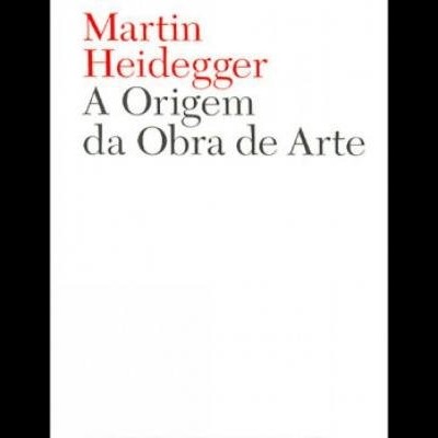 A Origem da Obra de Arte