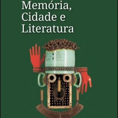 Memória, Cidade e Literatura