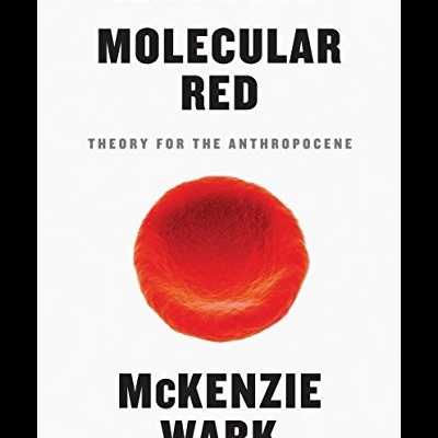 Molecular Red: Theory for the Anthropocene