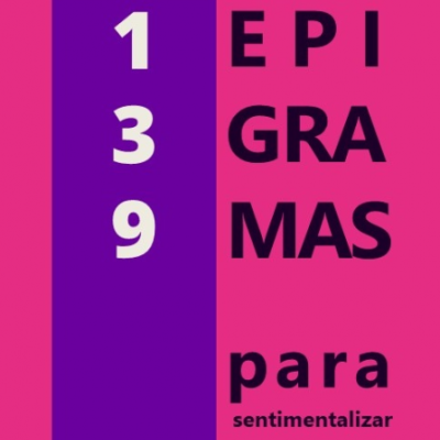 139 Epigramas para Sentimentalizar Pedras