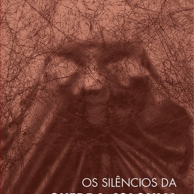 OS SILÊNCIOS DA GUERRA COLONIAL