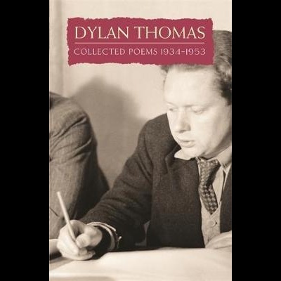 Collected Poems: Dylan Thomas