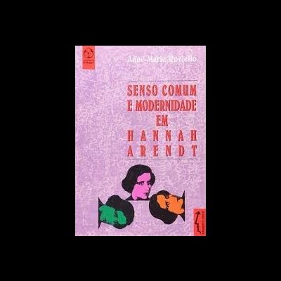Senso Comum e Modernidade em Hannah Arendt