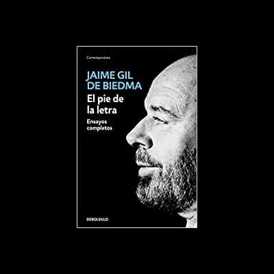 El pie de la letra: Ensayos completos