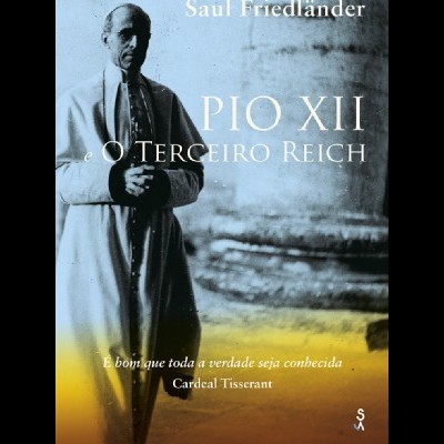 Capa de livro com figura masculina vestida de hábito clerical e texto sobre Pio XII e o Terceiro Reich
