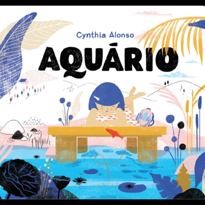 Capa de livro ilustrada com rapariga a olhar para um aquário e título AQUÁRIO