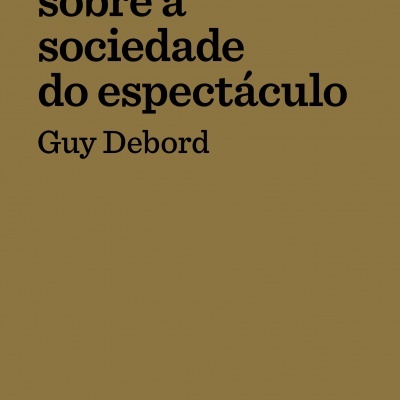 Comentários Sobre a Sociedade do Espectáculo