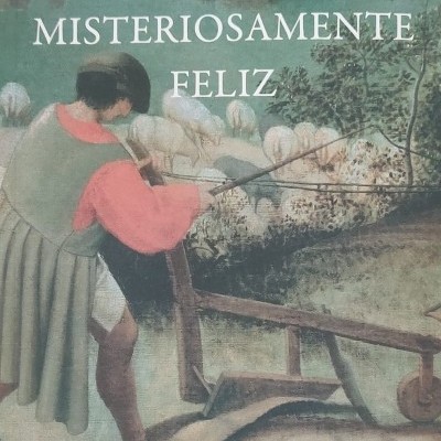 Misteriosamente Feliz