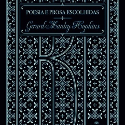 Poesia e Prosas Escolhidas - Gerard Manley Hopkins