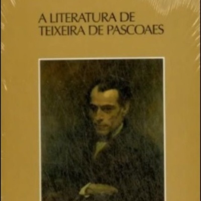 A Literatura de Teixeira de Pascoaes
