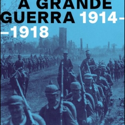 A Grande Guerra 1914-1918