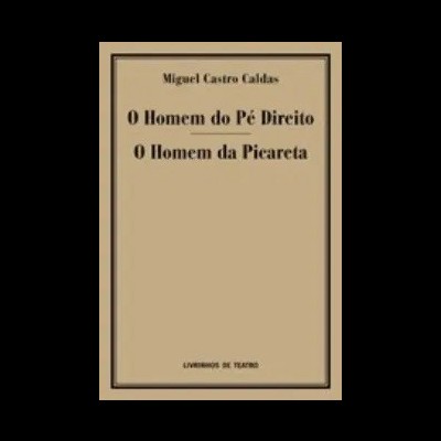 O Homem do Pé Direito / O Homem da Picareta