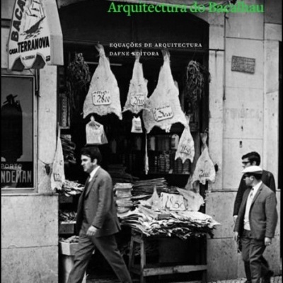 Arquitectura do Bacalhau & Outras Espécies: Uma Leitura Crítica da Paisagem Construída pelas Pescas