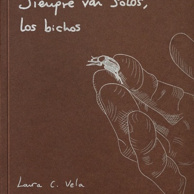 Siempre van solos, los bichos