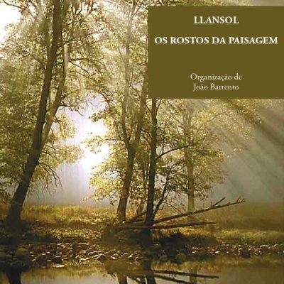 Llansol – OS ROSTOS DA PAISAGEM