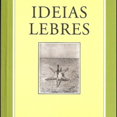 Capa do livro 'IDEIAS LEBRES' de Ernesto Sampaio com moldura verde e fundo amarelo