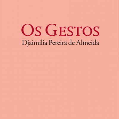 Os Gestos - Djaimilia Pereira de Almeida