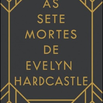 As Sete Mortes de Evelyn Hardcastle