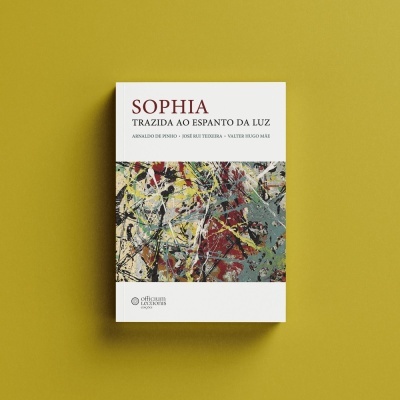 Sophia. Trazida ao espanto da luz