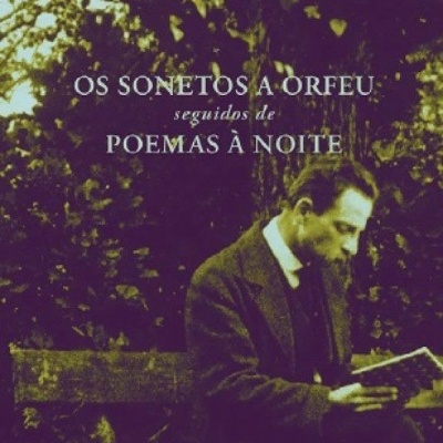 Os Sonetos a Orfeu - seguidos de Poemas à Noite