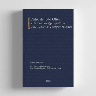 Três textos teológico-políticos sobre o poder do Pontífice Romano