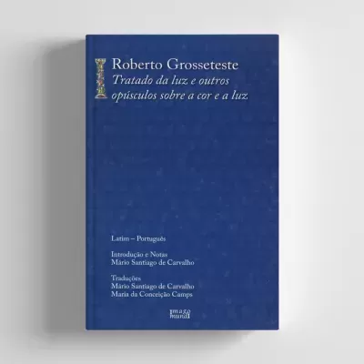 Tratados da luz e outros opúsculos sobre a cor e a luz