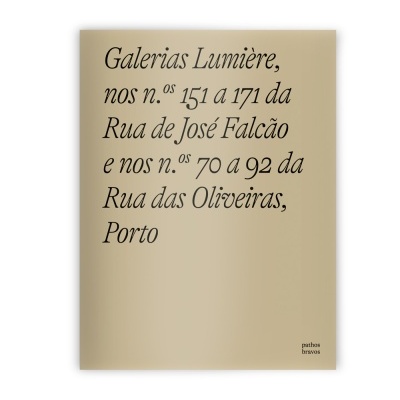 Galerias Lumière, Rua de José Falcão nos 151 a 157, Rua das Oliveiras no 72, Porto