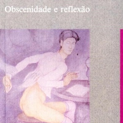 Obscenidade e reflexão