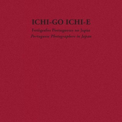 ICHI-GO ICHI-E: fotógrafos portugueses no Japão