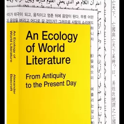 An Ecology of World Literature: From Antiquity to the Present Day