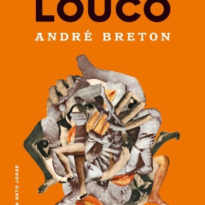 Capa do livro O AMOR LOUCO de André Breton com colagem surrealista no centro e fundo laranja