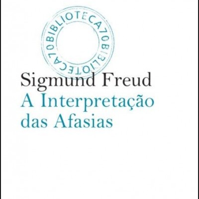 A Interpretação das Afasias