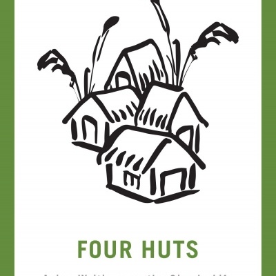 Four Huts: Asian Writings on the Simple Life