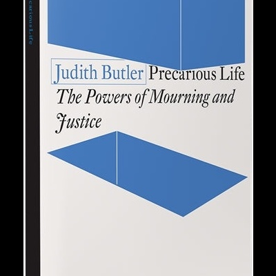 Precarious Life:The Powers of Mourning and Violence