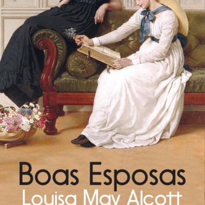 Boas Esposas - Louisa May Alcott