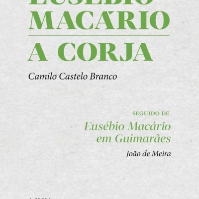 Eusébio Macário / A Corja - Seguido de Eusébio Macário em Guimarães
